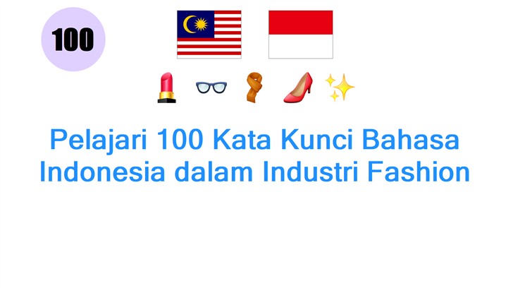 Pelajari 100 Kata Kunci Bahasa Indonesia dalam Industri Fashion